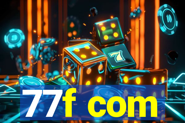 77f com